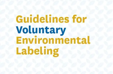 Guidelines for voluntary environmental labeling
